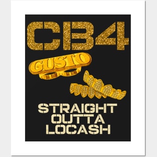 CB4 - STRAIGHT OUTTA LOCASH Posters and Art